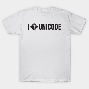 I love unicode - Funny Programming Jokes - Light Color T-Shirt